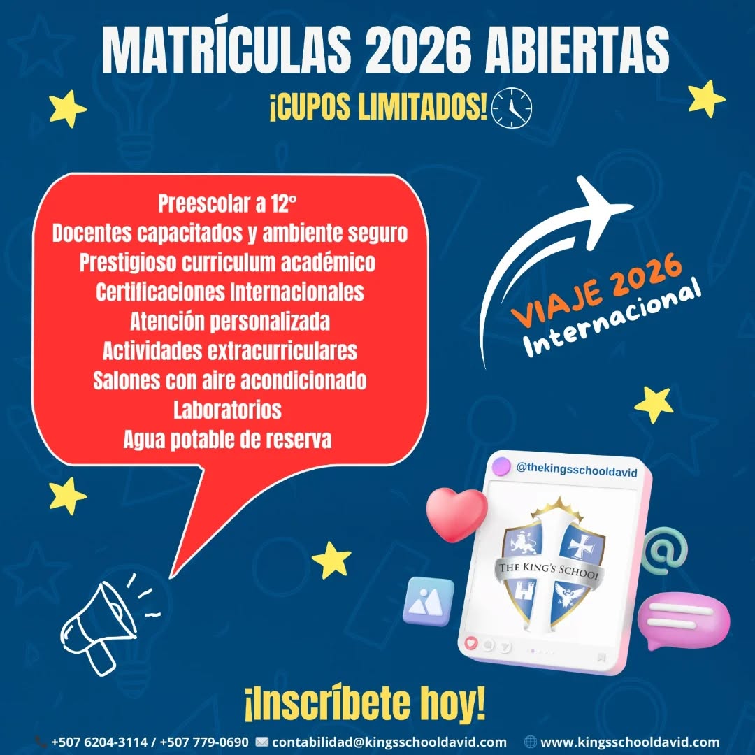 Nuestras Matrículas 2026 ya están abiertas.
Para mayor información pueden comunicarse al 6204-3114 o al 779-0690
Oficinas abiertas en horario de 7am hasta 3pm
No dejes pasar esta oportunidad y forma parte de The King's School
